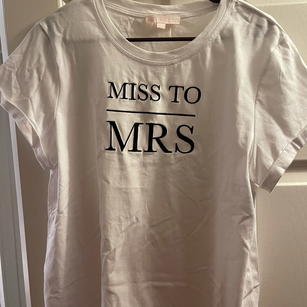 Ms. to Mrs. Shirt. Never been worn Le rose